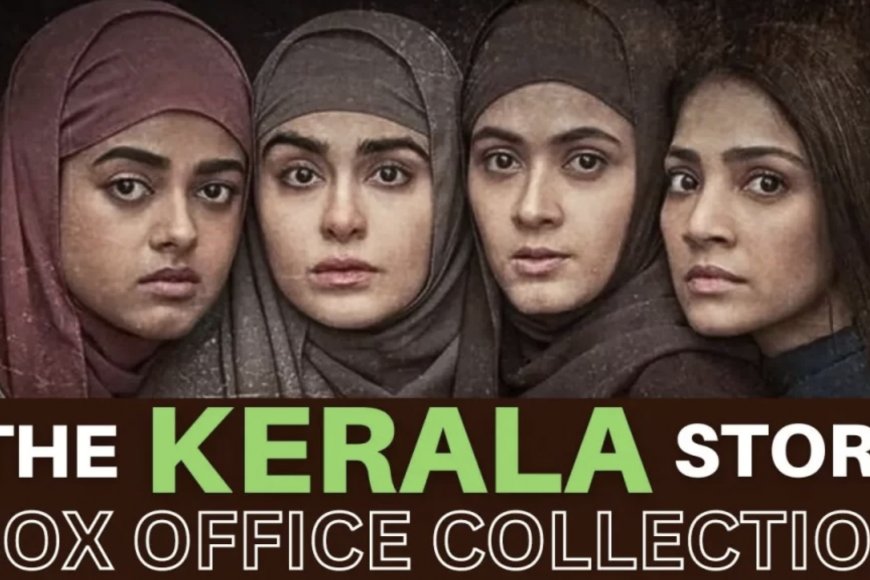The Kerla Story Box office collection
